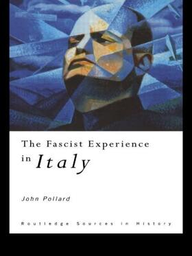 Pollard |  The Fascist Experience in Italy | Buch |  Sack Fachmedien