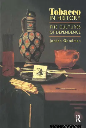 Goodman |  Tobacco in History | Buch |  Sack Fachmedien