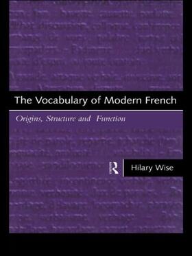 Wise |  The Vocabulary of Modern French | Buch |  Sack Fachmedien