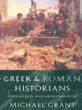 Grant |  Greek and Roman Historians | Buch |  Sack Fachmedien