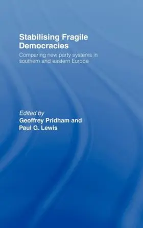 Lewis / Pridham |  Stabilising Fragile Democracies | Buch |  Sack Fachmedien