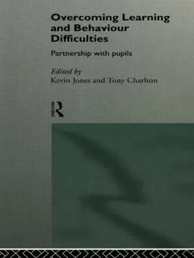 Charlton / Jones |  Overcoming Learning and Behaviour Difficulties | Buch |  Sack Fachmedien