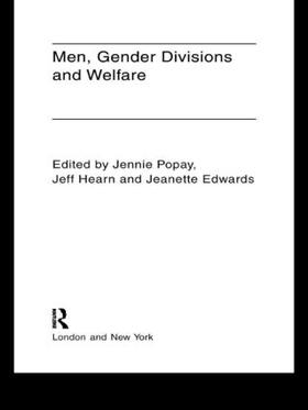 Edwards / Hearn / Popay |  Men, Gender Divisions and Welfare | Buch |  Sack Fachmedien