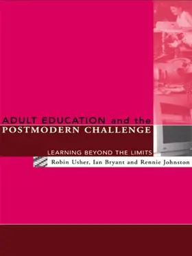 Bryant / Johnston / Usher |  Adult Education and the Postmodern Challenge | Buch |  Sack Fachmedien