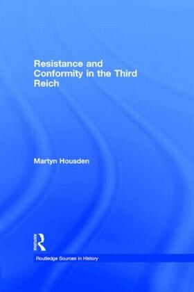 Housden |  Resistance and Conformity in the Third Reich | Buch |  Sack Fachmedien