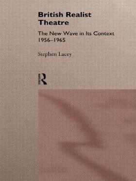 Lacey |  British Realist Theatre | Buch |  Sack Fachmedien