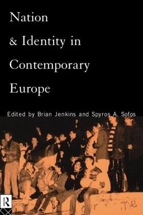 Jenkins / Sofos |  Nation and Identity in Contemporary Europe | Buch |  Sack Fachmedien
