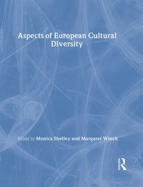 Shelley / Winck |  Aspects of European Cultural Diversity | Buch |  Sack Fachmedien