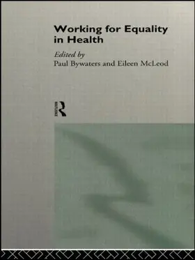 Bywaters / McLeod |  Working for Equality in Health | Buch |  Sack Fachmedien