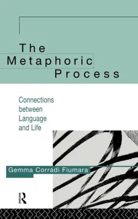 Fiumara |  The Metaphoric Process | Buch |  Sack Fachmedien