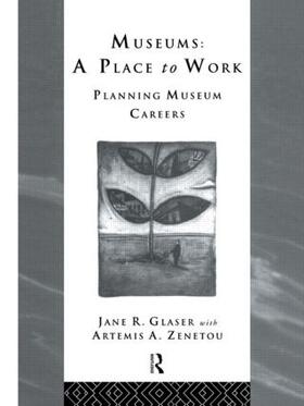 Glaser / Zenetou |  Museums: A Place to Work | Buch |  Sack Fachmedien