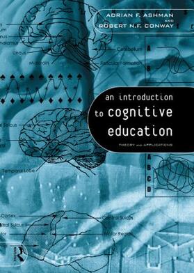 Ashman / Conway |  An Introduction to Cognitive Education | Buch |  Sack Fachmedien