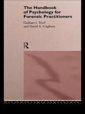 Crighton / Towl |  The Handbook of Psychology for Forensic Practioners | Buch |  Sack Fachmedien