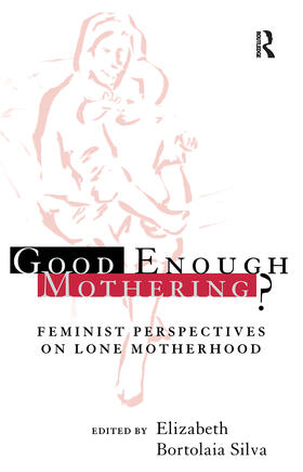 Silva |  Good Enough Mothering? | Buch |  Sack Fachmedien