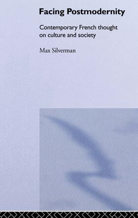 Silverman |  Facing Postmodernity | Buch |  Sack Fachmedien