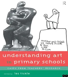 Tickle |  Understanding Art in Primary Schools | Buch |  Sack Fachmedien