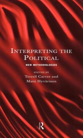 Carver / Hyvarinen |  Interpreting the Political | Buch |  Sack Fachmedien