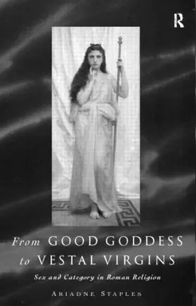 Staples |  From Good Goddess to Vestal Virgins | Buch |  Sack Fachmedien