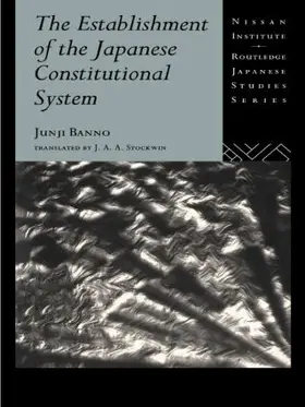 Banno |  The Establishment of the Japanese Constitutional System | Buch |  Sack Fachmedien