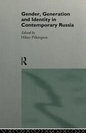 Pilkington |  Gender, Generation and Identity in Contemporary Russia | Buch |  Sack Fachmedien