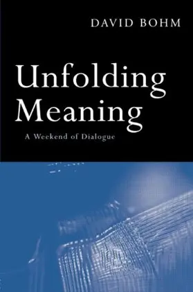 Bohm / Factor |  Unfolding Meaning | Buch |  Sack Fachmedien