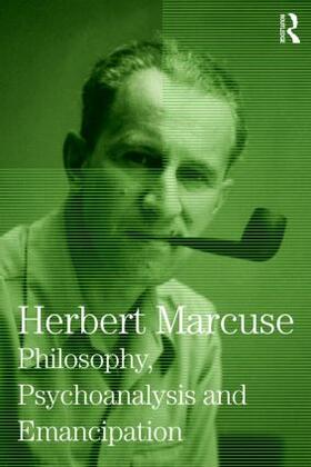 Marcuse / Kellner / Pierce |  Philosophy, Psychoanalysis and Emancipation | Buch |  Sack Fachmedien