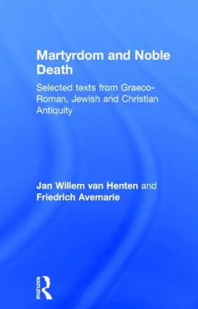 Avemarie / Willem van Henten |  Martyrdom and Noble Death | Buch |  Sack Fachmedien