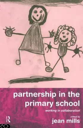 Mills |  Partnership in the Primary School | Buch |  Sack Fachmedien