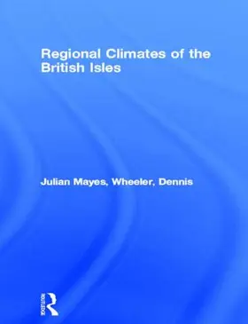 Mayes / Wheeler |  Regional Climates of the British Isles | Buch |  Sack Fachmedien