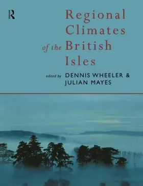 Mayes / Wheeler |  Regional Climates of the British Isles | Buch |  Sack Fachmedien