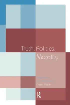 Misak |  Truth, Politics, Morality | Buch |  Sack Fachmedien