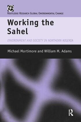 Adams / Mortimore |  Working the Sahel | Buch |  Sack Fachmedien