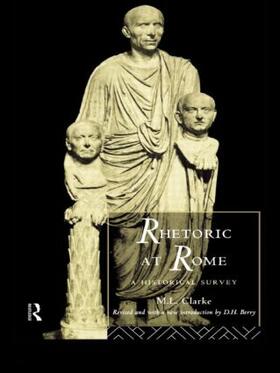 Clarke |  Rhetoric at Rome | Buch |  Sack Fachmedien