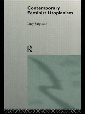 Sargisson |  Contemporary Feminist Utopianism | Buch |  Sack Fachmedien