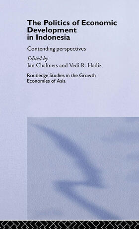 Hadiz |  The Politics of Economic Development in Indonesia | Buch |  Sack Fachmedien