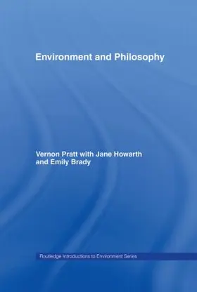 Brady / Howarth / Pratt |  Environment and Philosophy | Buch |  Sack Fachmedien