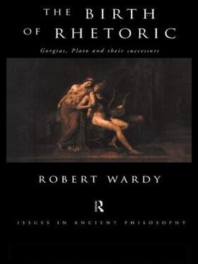 Wardy |  The Birth of Rhetoric | Buch |  Sack Fachmedien