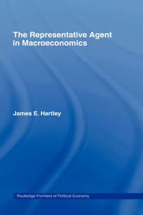 Hartley |  The Representative Agent in Macroeconomics | Buch |  Sack Fachmedien