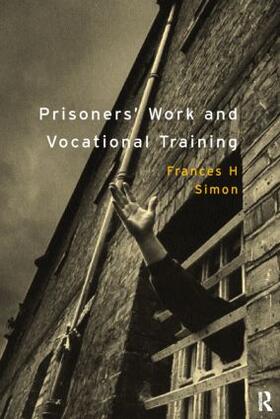 Simon |  Prisoners' Work and Vocational Training | Buch |  Sack Fachmedien