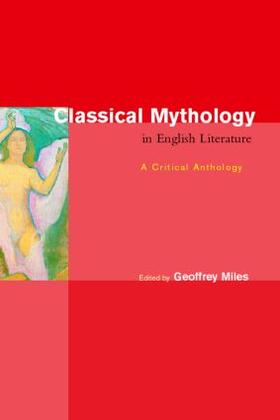 Miles |  Classical Mythology in English Literature | Buch |  Sack Fachmedien