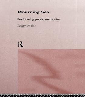 Phelan |  Mourning Sex | Buch |  Sack Fachmedien