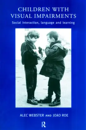 Roe / Webster |  Children with Visual Impairments | Buch |  Sack Fachmedien