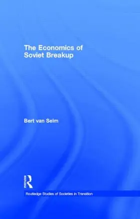 van Selm |  The Economics of Soviet Breakup | Buch |  Sack Fachmedien