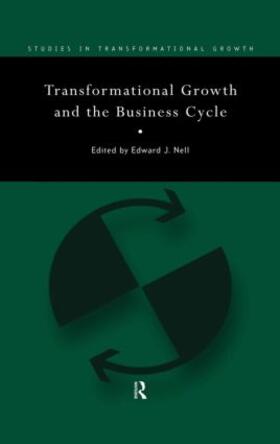 Nell |  Transformational Growth and the Business Cycle | Buch |  Sack Fachmedien