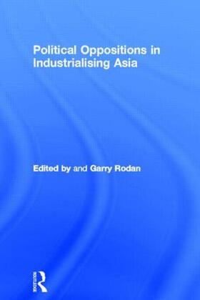 Rodan |  Political Oppositions in Industrialising Asia | Buch |  Sack Fachmedien