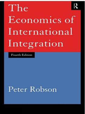 Robson |  The Economics of International Integration | Buch |  Sack Fachmedien