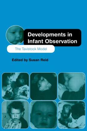 Reid |  Developments in Infant Observation | Buch |  Sack Fachmedien