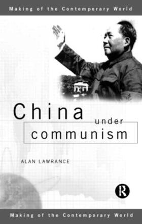 Lawrance |  China Under Communism | Buch |  Sack Fachmedien