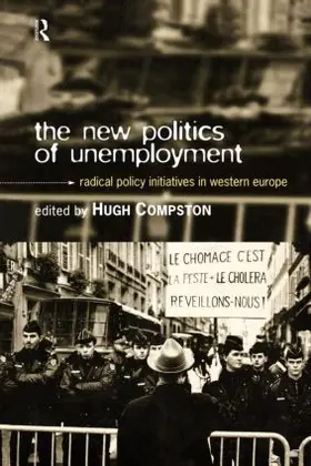 Compston |  The New Politics of Unemployment | Buch |  Sack Fachmedien