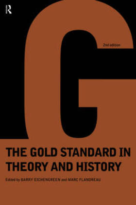 Eichengreen / Flandreau |  Gold Standard In Theory & History | Buch |  Sack Fachmedien